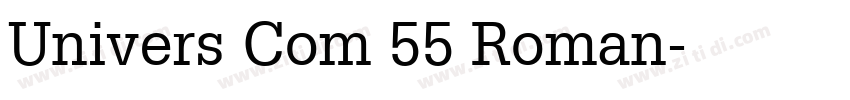 Univers Com 55 Roman字体转换
